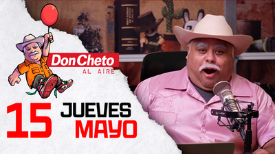 Don Cheto Al Aire en TV - Mayo 15, 2025