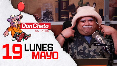Don Cheto Al Aire en TV - Mayo 19, 2025