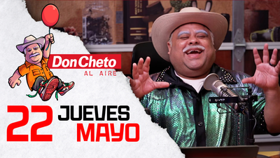 Don Cheto Al Aire en TV - Mayo 21, 2025