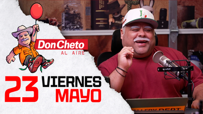Don Cheto Al Aire en TV - Mayo 23, 2025