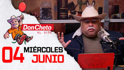 Don Cheto Al Aire en TV - Junio 4, 2025