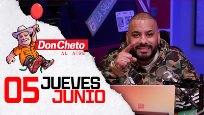 Don Cheto Al Aire en TV - Junio 5, 2025