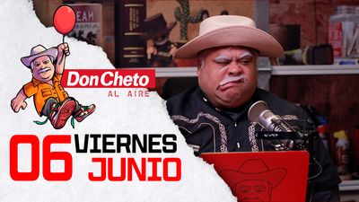 Don Cheto Al Aire en TV - Junio 6, 2025