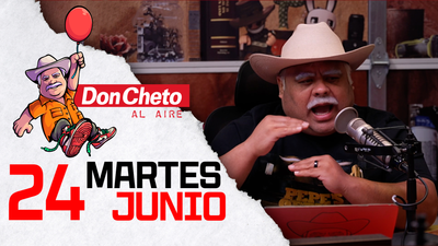 Don Cheto Al Aire en TV - Junio 24, 2025