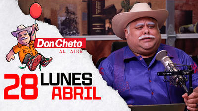 Don Cheto Al Aire en TV - Abril 28, 2025