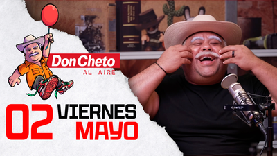 Don Cheto Al Aire en TV - Mayo 2, 2025