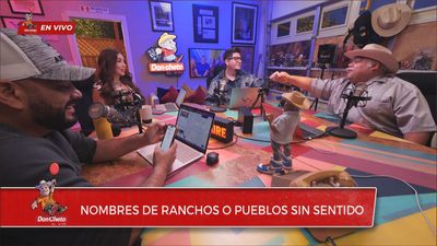 Don Cheto y los Nombres de Ranchos y Pueblos Sin Sentido