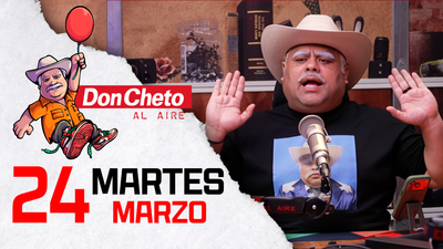 Don Cheto Al Aire en TV - Marzo 24, 2026