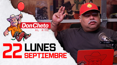 Don Cheto Al Aire en TV - Septiembre 22, 2025