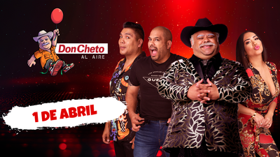 Don Cheto Al Aire - Abril 01, 2026