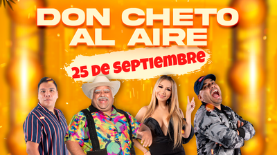 Don Cheto Al Aire | Estrella TV