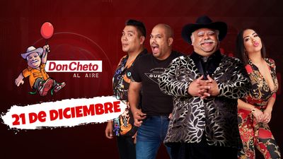 Don Cheto Al Aire - Diciembre 22, 2025