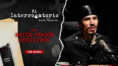 El Interrogatorio Con Erik Aragón - Codiciado