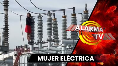 ¡Mujer de Alta Tensión..!
