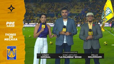 ¡Tigres  VS  Necaxa!  Pre Game 