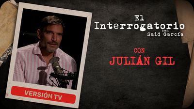 El Interrogatorio Con Julián Gil: De los retos de la vida al reencuentro con la fe