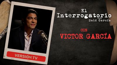 El Interrogatorio Con Víctor García: Fe, familia y un regreso con propósito