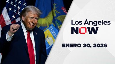 Los Ángeles NOW | Enero 20, 2026