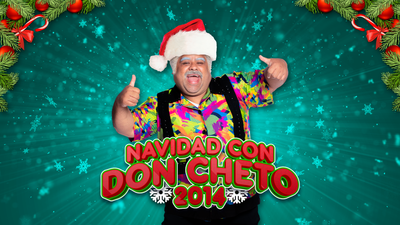 Navidad Con Don Cheto - 2014