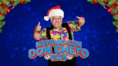 Navidad Con Don Cheto - 2015