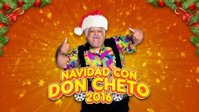Navidad Con Don Cheto - 2016