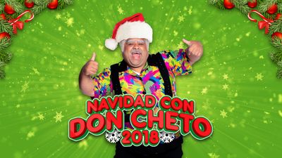 Navidad Con Don Cheto - 2018
