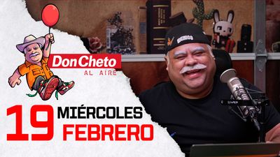 Don Cheto Al Aire en TV - Febrero 19, 2025
