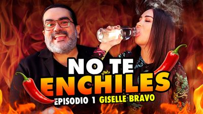 No Te Enchiles Con Gisselle Bravo