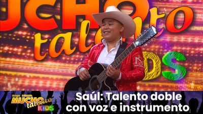 Saúl: Talento doble con voz e instrumento 