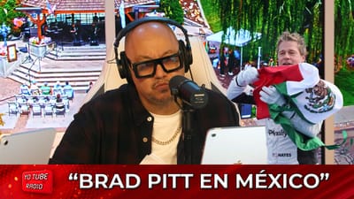 Yo Tube Radio - Brad Pitt en México