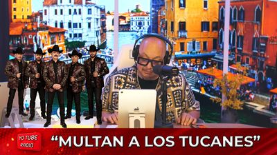 Yo Tube Radio - Multan a Tucanes de Tijuana por Narco Corridos