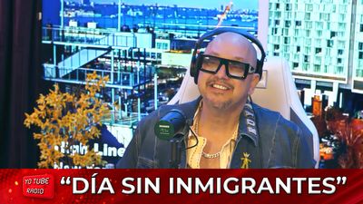 Yo Tube Radio - Un Día Sin Inmigrantes