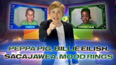 Peppa Pig, Billie Eilish, Sacajawea, Mood Rings