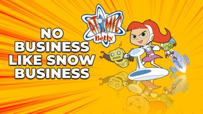 No Business Like Snow Business