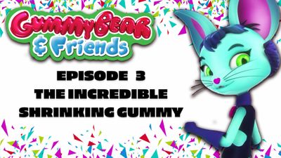 The Incredible Shrinking Gummy