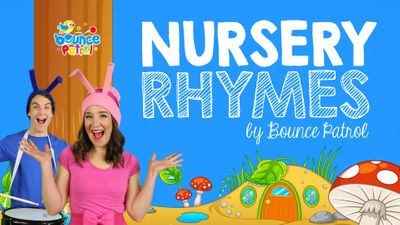Nursery Rhymes By Bounce Patrol