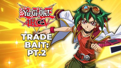 Trade Bait: Part 2