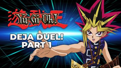 Deja Duel! Part 1