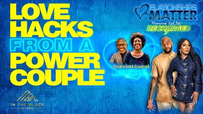 Love Hacks from a Power Couple