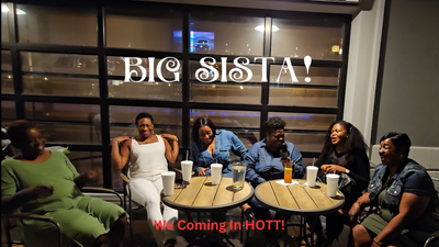 BIG SISTA!