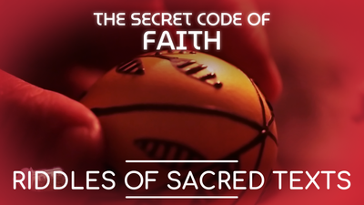 Secret Code of Faith. Riddles of Sacred Texts
