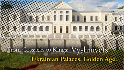 From Cossacks to Kings: Vyshnivets