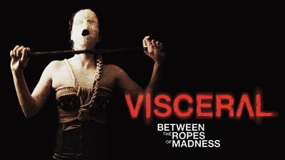 Visceral: Entre las Cuerdas de la Locura