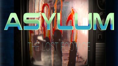 Asylum: The Lost Footage