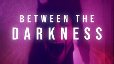 Between the Darkness