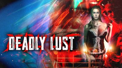 Deadly Lust