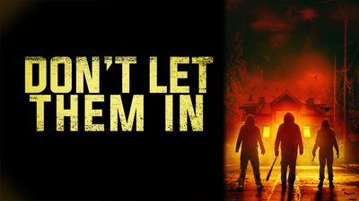 Don't Let Them In