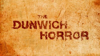 The Dunwich Horror