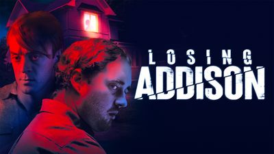 Losing Addison