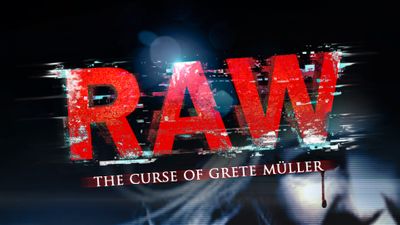 Raw: The Curse of Grete Muller